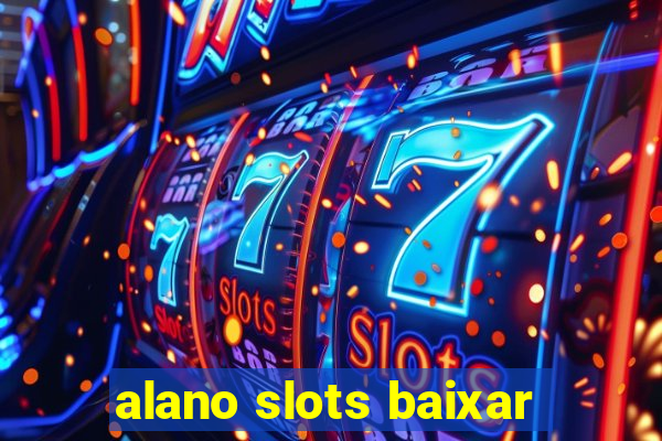 alano slots baixar